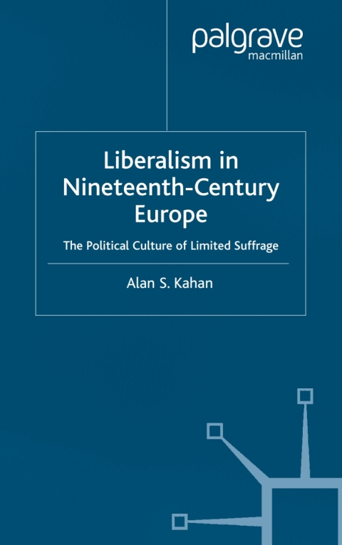 Cover image for book Liberalism in Nineteenth Century Europe