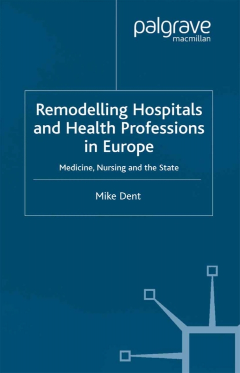 Cover image for book Remodelling Hospitals and Health Professions in Europe