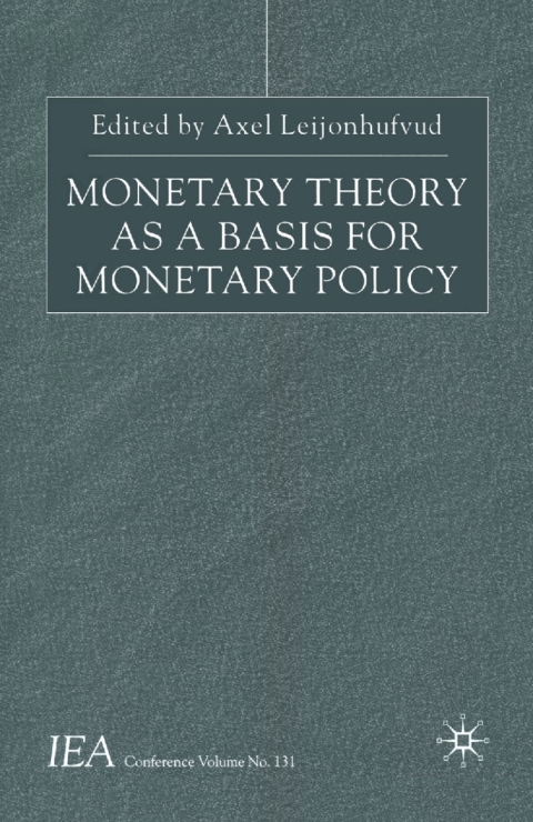 Cover image for book Monetary Theory as a Basis for Monetary Policy