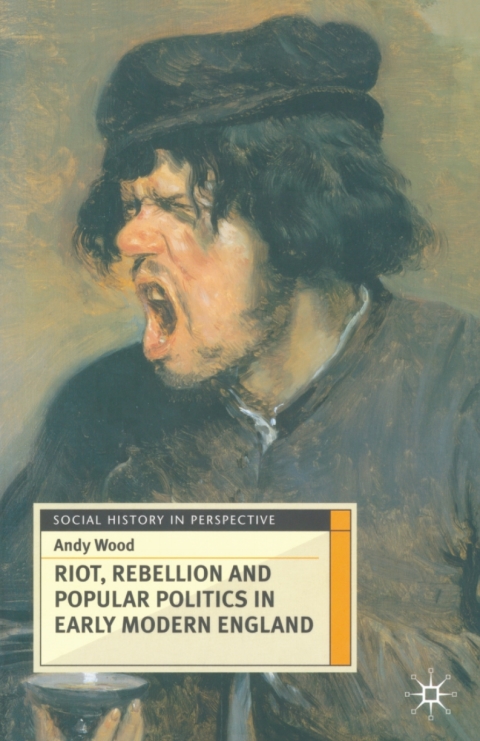 Cover image for book Riot, Rebellion and Popular Politics in Early Modern England