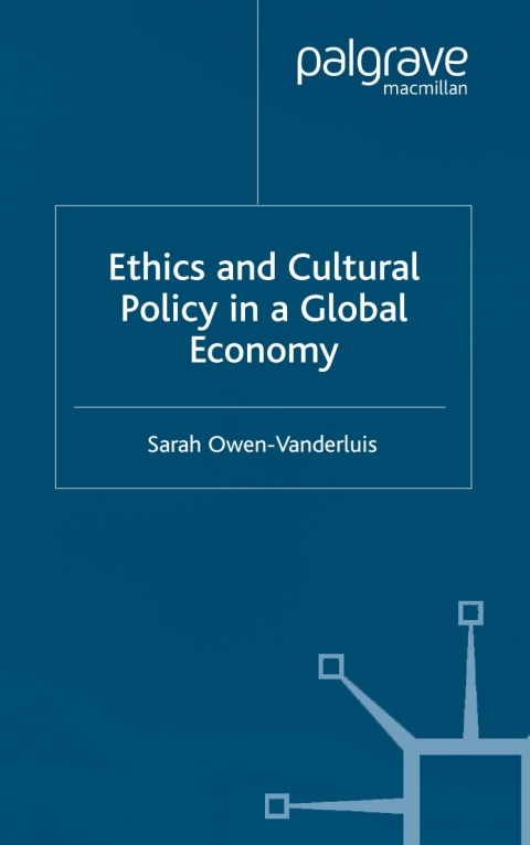 Cover image for book Ethics and Cultural Policy in a Global Economy