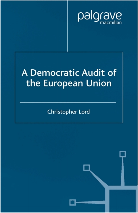 Cover image for book A Democratic Audit of the European Union