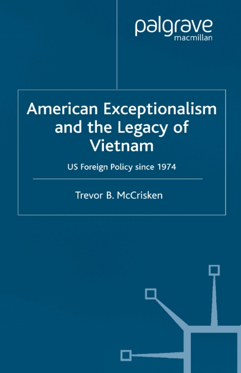 Cover image for book American Exceptionalism and the Legacy of Vietnam