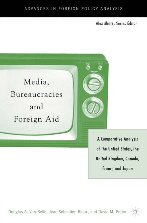 Cover image for book Media, Bureaucracies, and Foreign Aid