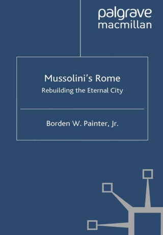 Mussolini’s Rome