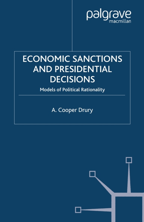 Cover image for book Economic Sanctions and Presidential Decisions
