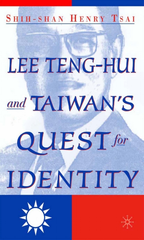 Cover image for book Lee Teng-hui and Taiwan's Quest for Identity