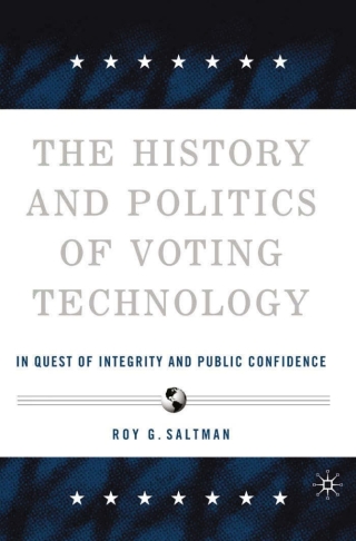 The History and Politics of Voting Technology