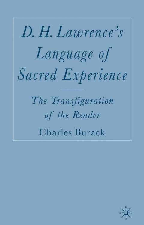 Cover image for book D. H. Lawrence’s Language of Sacred Experience