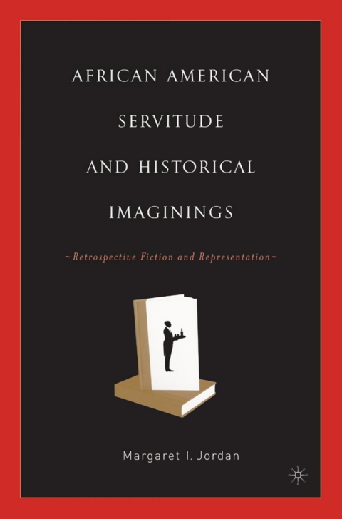 Cover image for book African American Servitude and Historical Imaginings