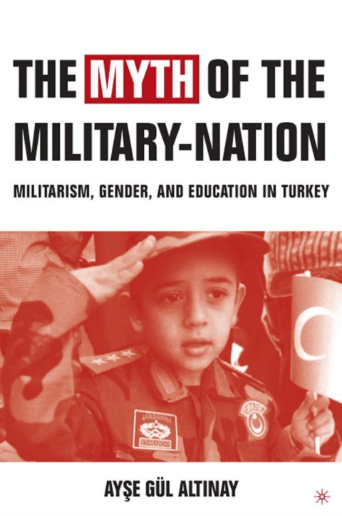 Cover image for book The Myth of the Military-Nation