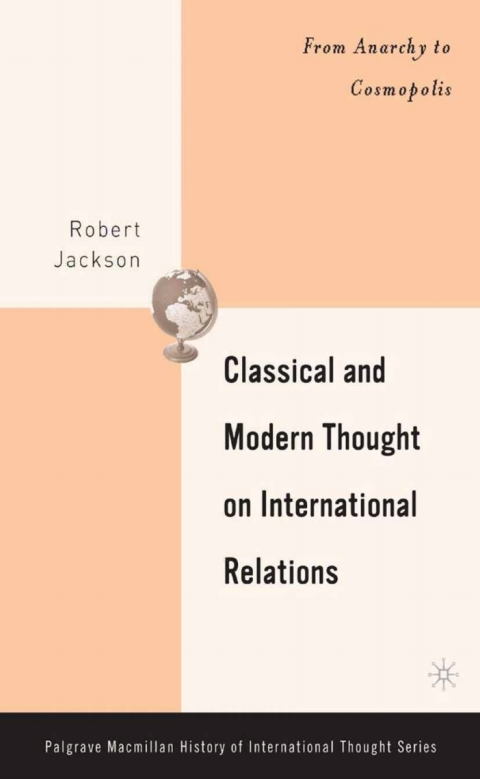 Cover image for book Classical and Modern Thought on International Relations