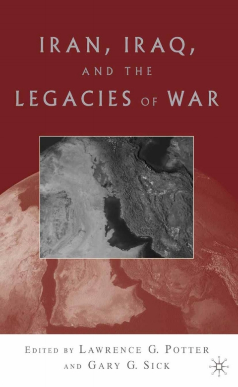 Iran, Iraq, and the Legacies of War 