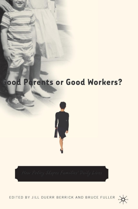 Cover image for book Good Parents or Good Workers?