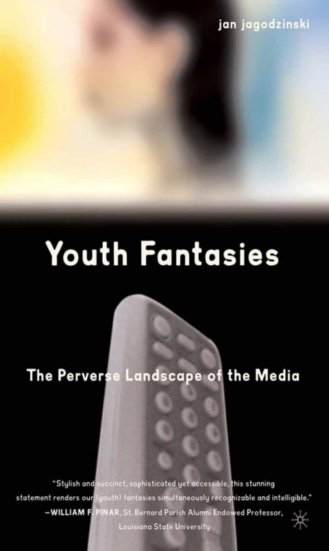 Cover image for book Youth Fantasies: The Perverse Landscape of the Media
