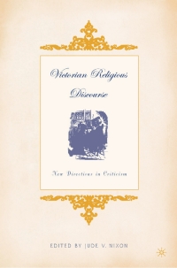 صورة الغلاف: Victorian Religious Discourse 1st edition 9781403965226