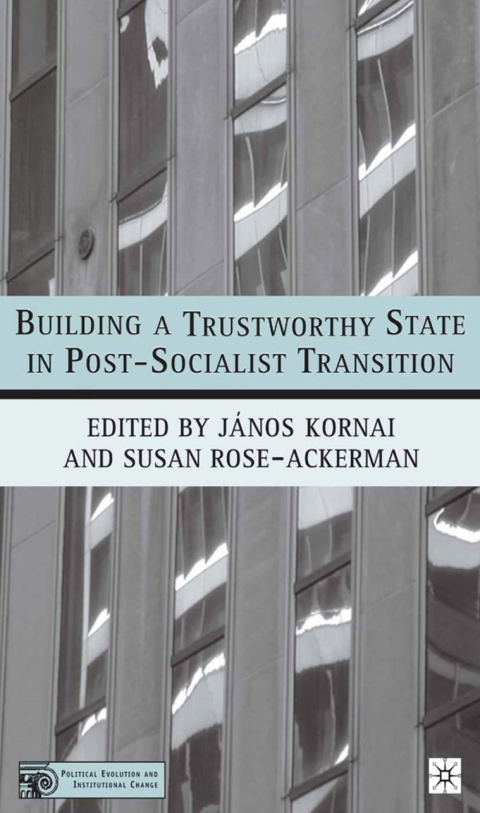 Cover image for book Building a Trustworthy State in Post-Socialist Transition