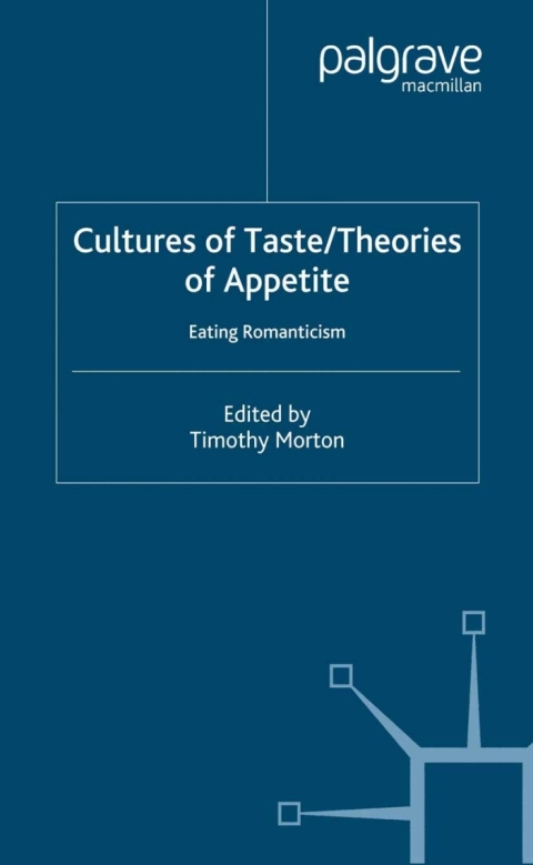 Cover image for book Cultures of Taste/Theories of Appetite: Eating Romanticism