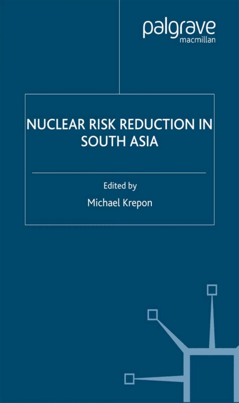 Cover image for book Nuclear Risk Reduction in South Asia