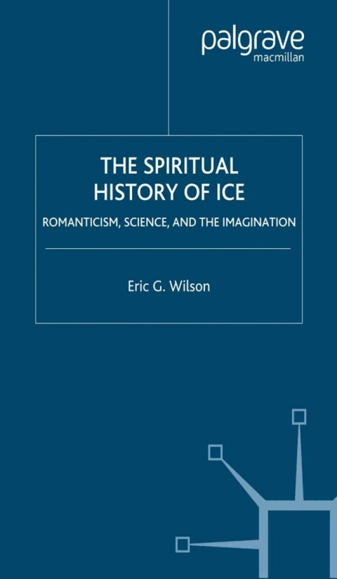 Cover image for book The Spiritual History of Ice