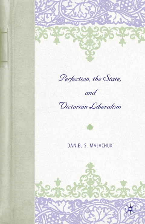 Cover image for book Perfection, the State, and Victorian Liberalism