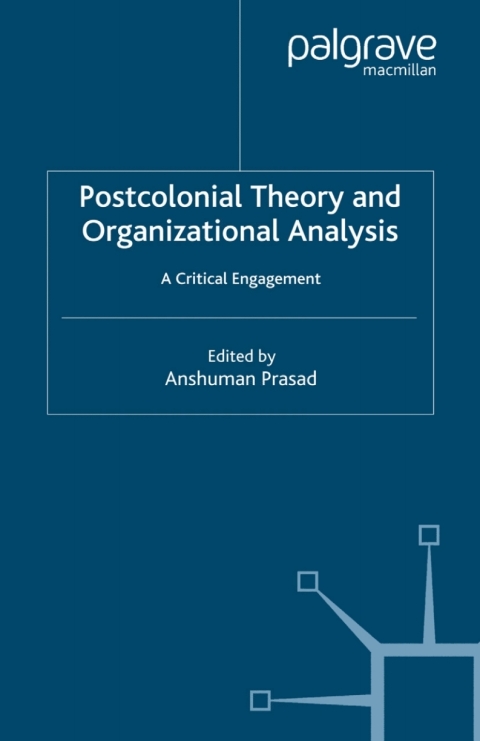 Cover image for book Postcolonial Theory and Organizational Analysis: A Critical Engagement