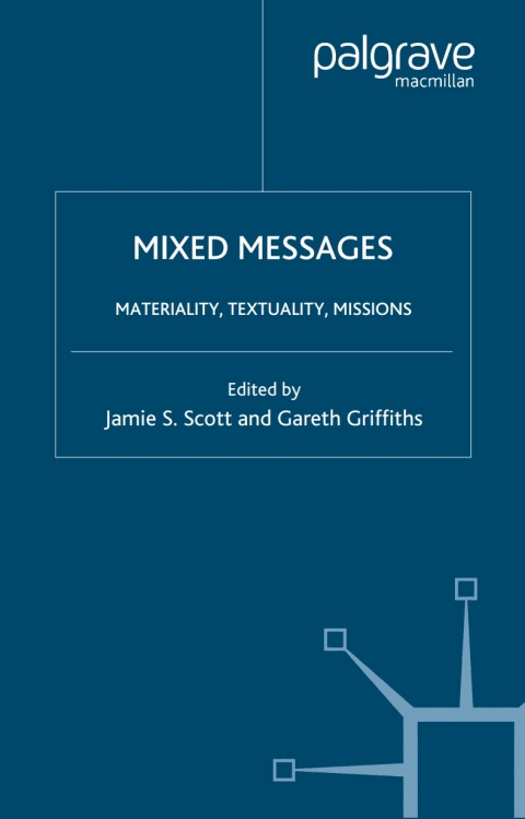 Cover image for book Mixed Messages: Materiality, Textuality, Missions