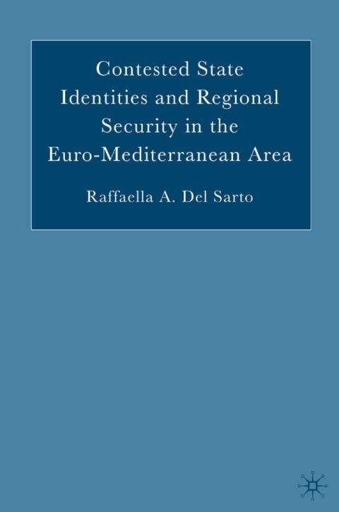 Cover image for book Contested State Identities and Regional Security in the Euro-Mediterranean Area