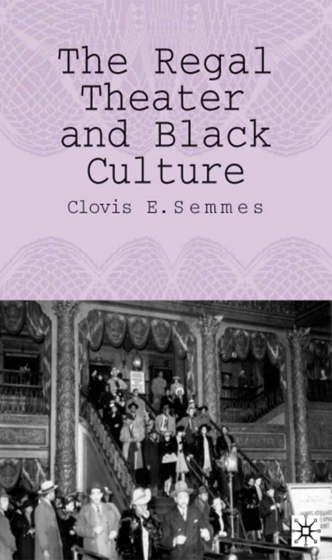 Cover image for book The Regal Theater and Black Culture