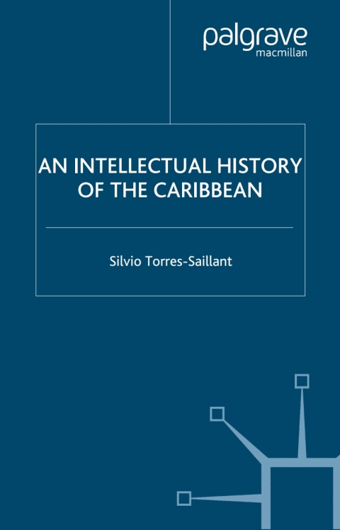 Cover image for book An Intellectual History of the Caribbean
