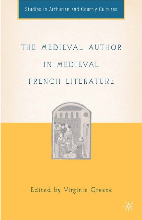 Cover image for book The Medieval Author in Medieval French Literature