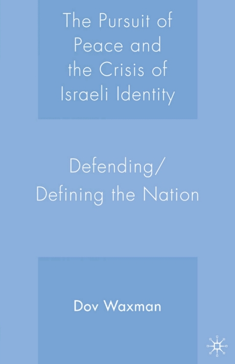 Cover image for book The Pursuit of Peace and the Crisis of Israeli Identity