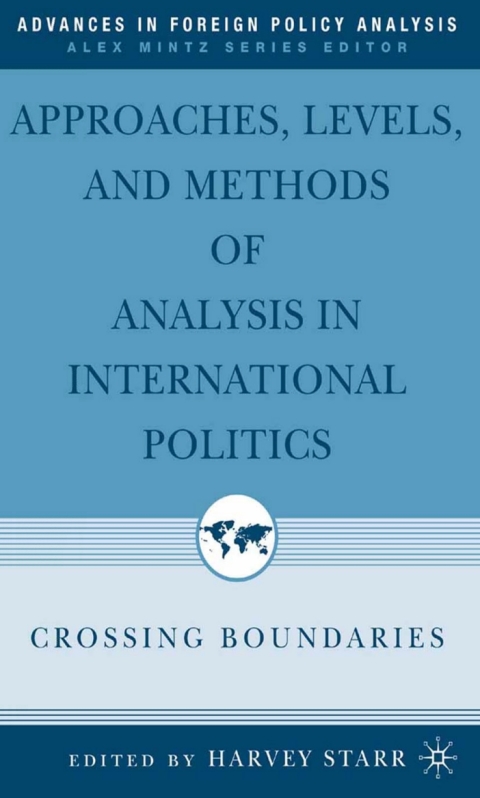 Cover image for book Approaches, Levels, and Methods of Analysis in International Politics