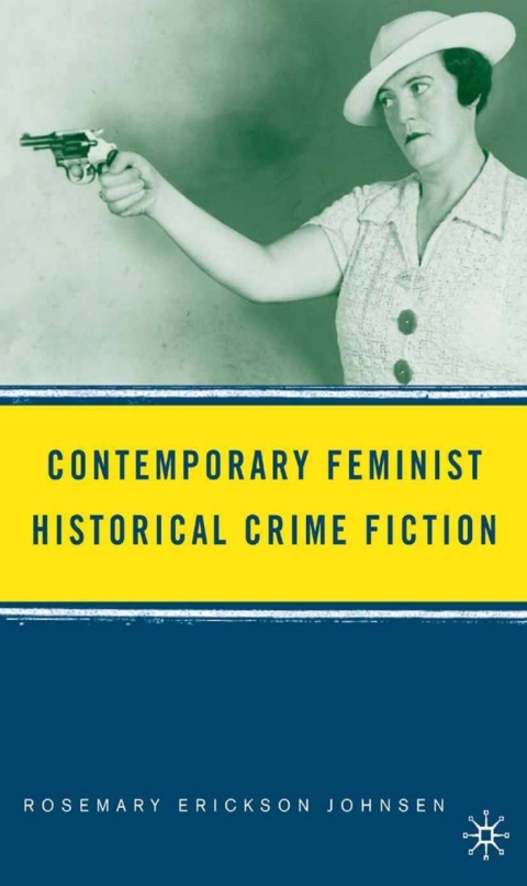Cover image for book Contemporary Feminist Historical Crime Fiction
