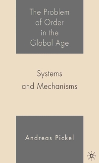 Cover image: The Problem of Order in the Global Age 9781403972446
