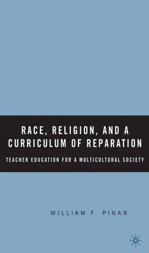 Cover image for book Race, Religion, and A Curriculum of Reparation