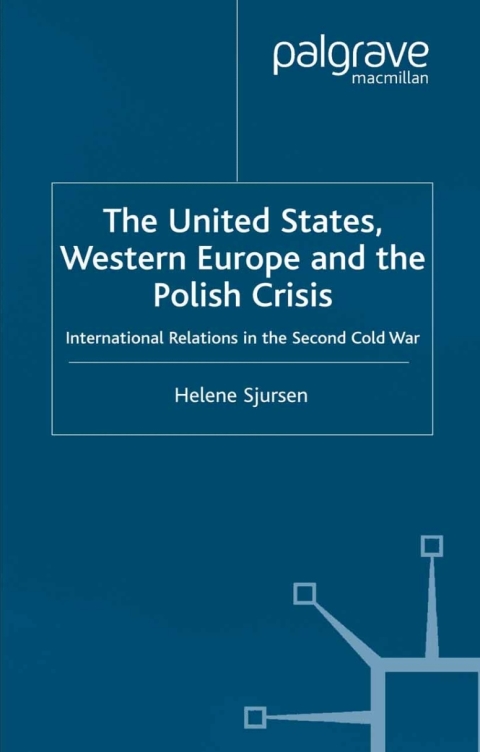 Cover image for book The United States, Western Europe and the Polish Crisis