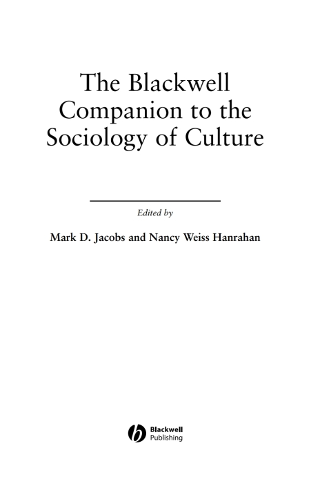 Cover image for book The Blackwell Companion to the Sociology of Culture