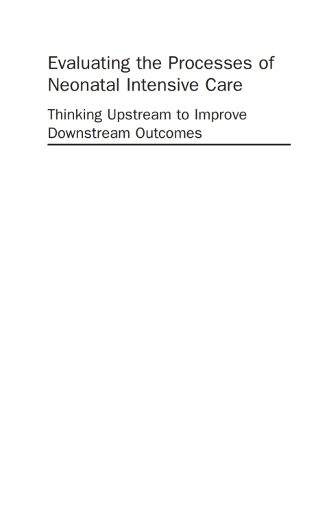 Cover image for book Evaluating the Processes of Neonatal Intensive Care