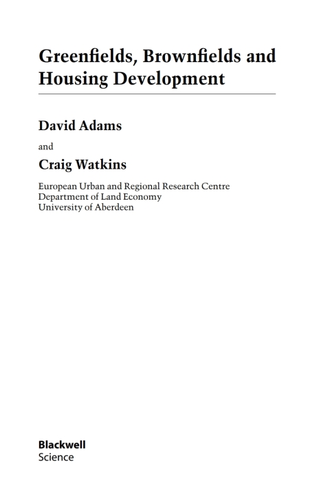 Greenfields, Brownfields and Housing Development 