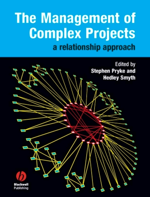 Cover image for book The Management of Complex Projects: A Relationship Approach