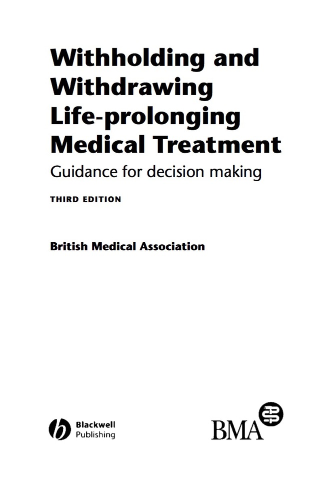 Withholding and Withdrawing Life Prolonging Medical Treatment Guidance for Decision Making
