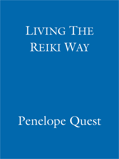 Cover image for book Living The Reiki Way
