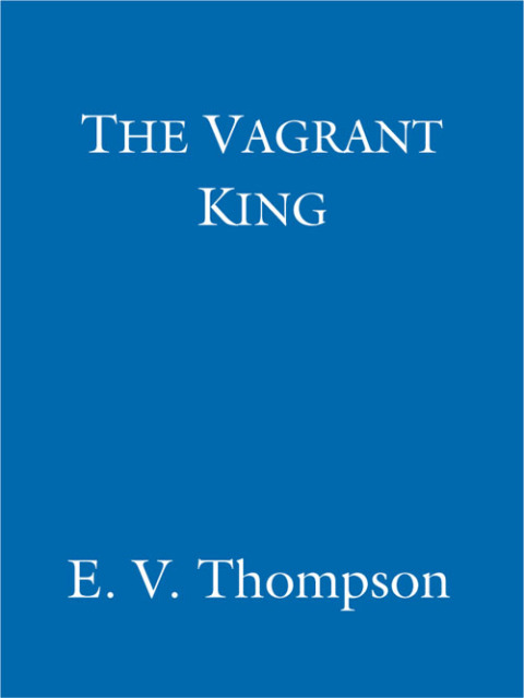 Cover image for book The Vagrant King