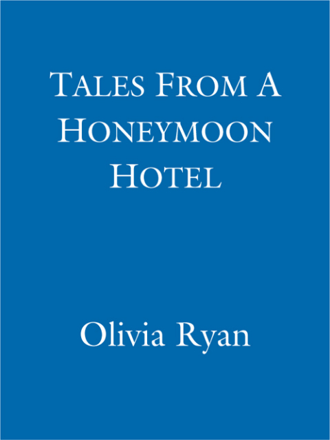 Cover image for book Tales From A Honeymoon Hotel: a warm and witty holiday read about life after 'I Do'