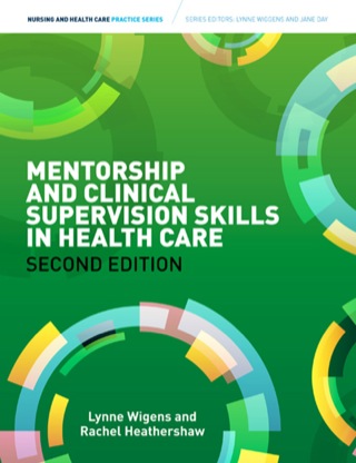 Mentorship and Clinical Supervision Skills in Health Care Learning Through Practice