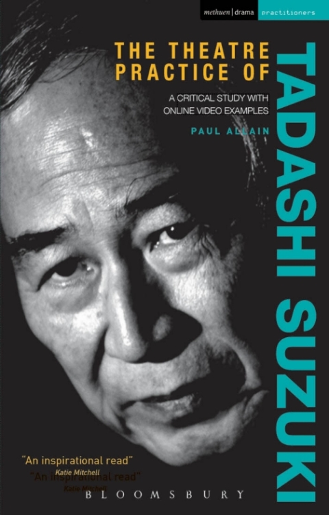 Cover image for book The Theatre Practice of Tadashi Suzuki