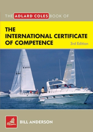 The Adlard Coles Book of the International Certificate of Competence