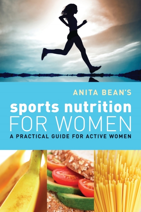 Anita Bean's Sports Nutrition for Women 