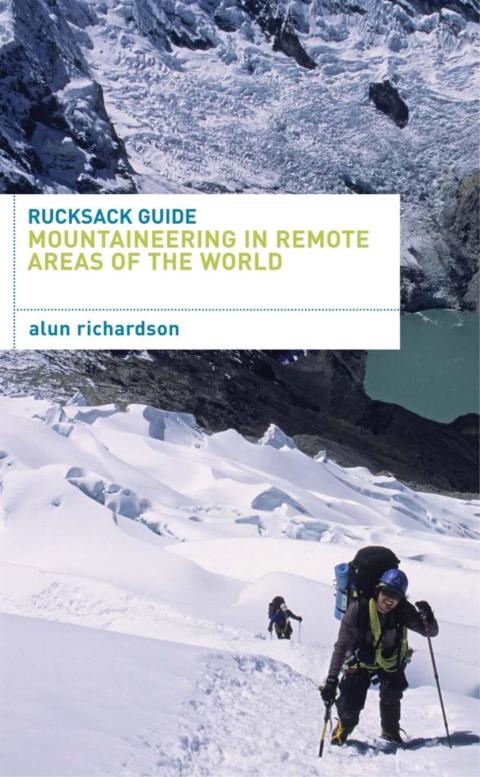 Cover image for book Rucksack Guide - Mountaineering in Remote Areas of the World